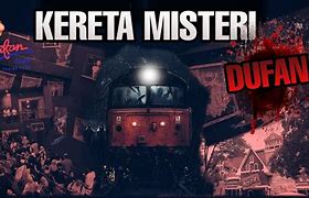 Kereta Misteri Dufan Isinya Apa